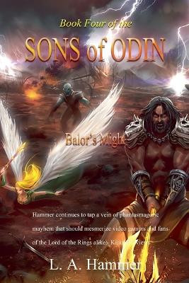 Book Four of the Sons of Odin: Balor's Might L a Hammer 9798231832729