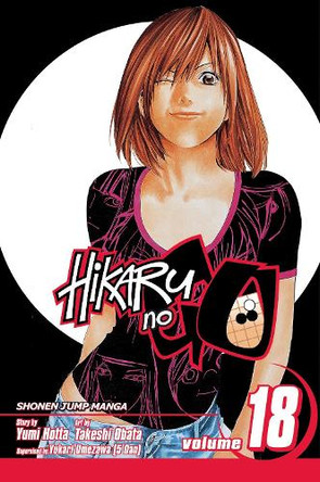 Hikaru no Go, Vol. 18 Yumi Hotta 9781421528236