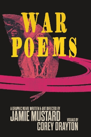 War Poems: A Graphic Novel Jamie Mustard 9781951491512