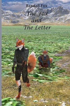 The Fox and The Letter Randall Fox 9798330296293