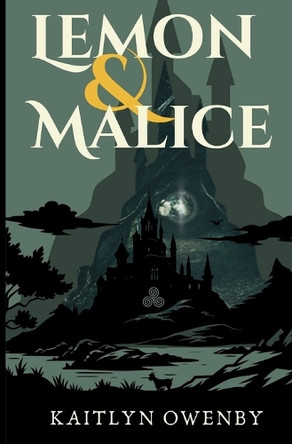 Lemon & Malice Kaitlyn N Owenby 9798999355003