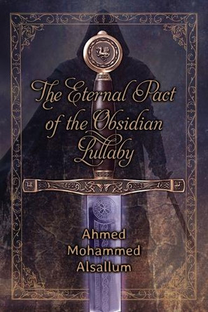 The Eternal Pact of the Obsidian Lullaby Ahmed Mohammed Alsallum 9781662962035