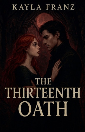 The Thirteenth Oath Kayla Franz 9798232546427