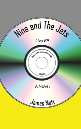 Nina and the Jets: The Adventures of Ted and Windy James Matt 9781931391160