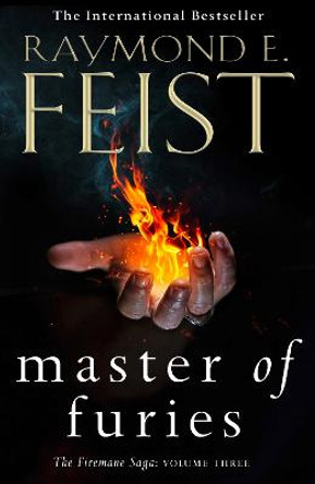 Master of Furies (The Firemane Saga, Book 3) Raymond E. Feist 9780007541409