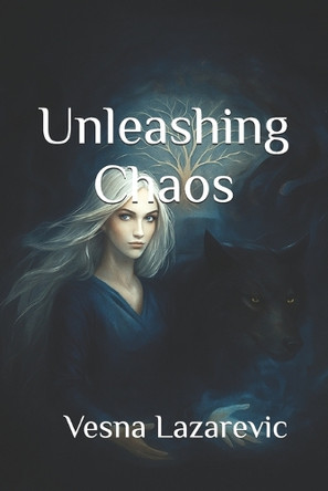 Unleashing Chaos Vesna Lazarevic 9798262820160