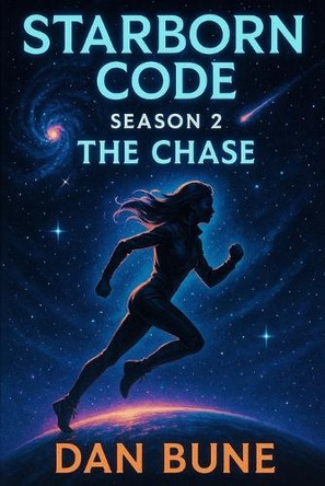 Starborn Code: The Chase Dan Bune 9798299196368