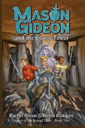 Mason Gideon and the Glass Tower Kevin Rodgers 9798992283648