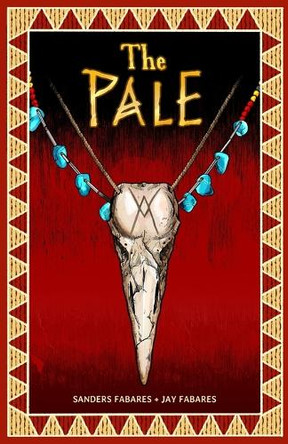 The Pale: Welcome to Rocket Ridge Sanders Fabares 9798989935529