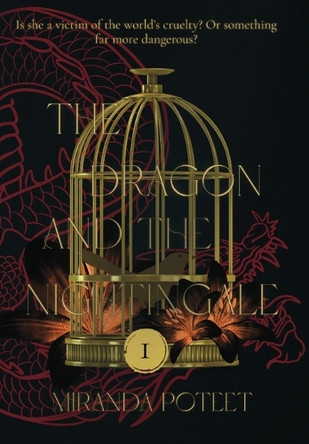 The Dragon and the Nightingale, Volume One Miranda Poteet 9798900709581