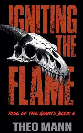 Igniting The Flame Theo Mann 9781991425393