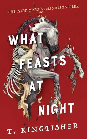 What Feasts at Night T Kingfisher 9781250439789