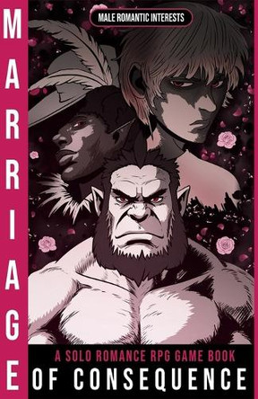 Marriage of Consequence: A Solo Romance RPG Game Book with Male Romantic Interests A M Aris 9798299232929