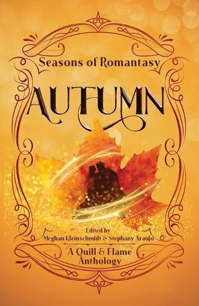 Seasons of Romantasy: Autumn Meghan Kleinschmidt 9798869390752