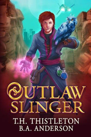 Outlaw Slinger B A Anderson 9798263525156