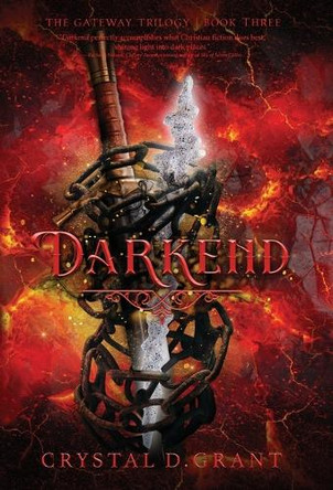 Darkend Crystal D Grant 9781964726410