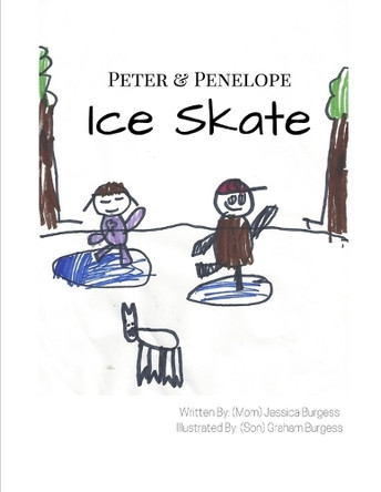 Peter & Penelope Ice Skate Graham Burgess 9781092293587