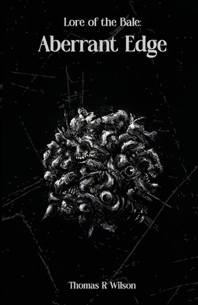 Aberrant Edge Thomas R Wilson 9798297113756