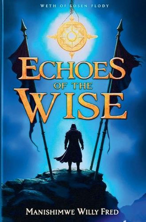Echoes Of The Wise Manishimwe Willy Fred 9798232989354