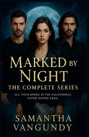 Marked By Night Samantha VanGundy 9798232137489
