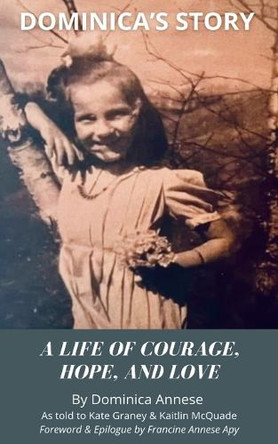 Dominica's Story Dominica Annese 9798990060500