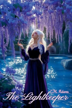 The Lightkeeper C M Adams 9798232469177