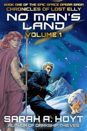No Man's Land: Volume 1 Sarah A Hoyt 9781630110697