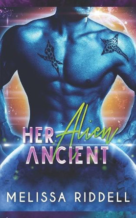 Her Alien Ancient Melissa Riddell 9798297041103