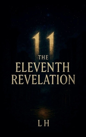 The Eleventh Revelation Hamza Laaouamri 9798232373344