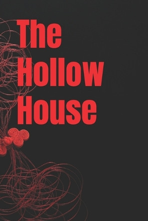 The Hollow House: Psychological / F Horror Tajirul Sk 9798298115117