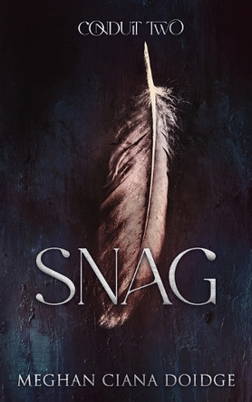 Snag (Conduit 2) Meghan Ciana Doidge 9781989571798