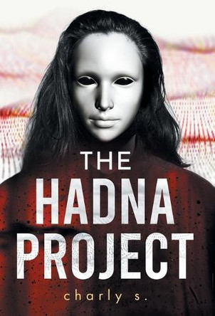 The HADNA PROJECT Charly S 9781966074663