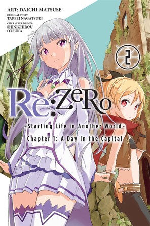 Re:ZERO: -Starting Life in Another World-, Vol. 2 (manga): Chapter 1: A Day in the Capital Tappei Nagatsuki 9780316398541 [USED COPY]