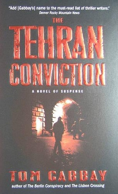The Tehran Conviction Tom Gabbay 9780061188602