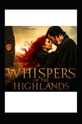 Whispers of the Highlands CM Chaffee 9798268290301