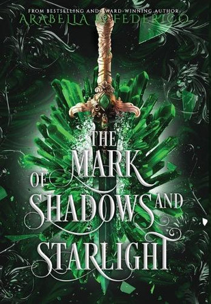 The Mark of Shadows and Starlight Arabella K Federico 9798986187594