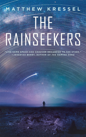 Rainseekers, The Matthew Kressel 9781250392435