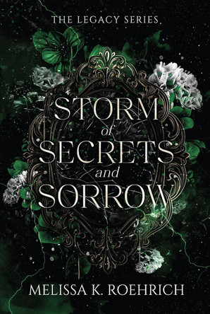 Storm of Secrets and Sorrow Melissa K. Roehrich 9781496760340