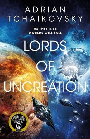 Lords of Uncreation Adrian Tchaikovsky 9780316705929