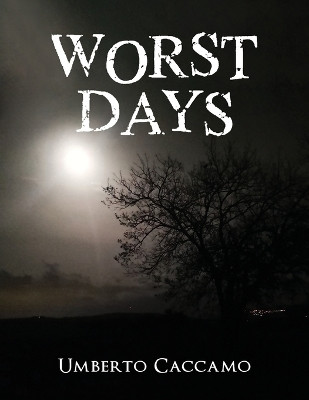 Worst Days Umberto Caccamo 9781968667474