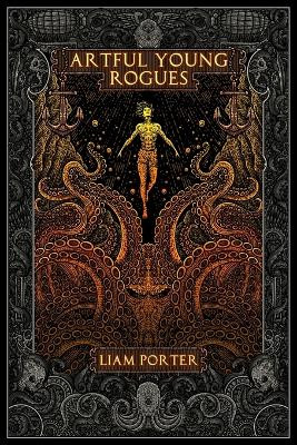 Artful Young Rogues Liam Porter 9781764308106