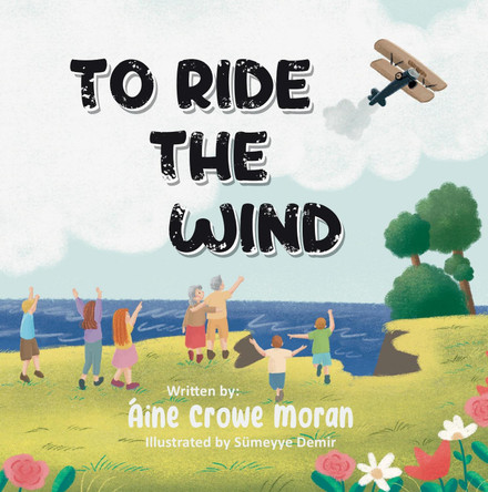 To Ride the Wind Aine Crowe Moran 9781915502643