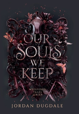 Our Souls We Keep Jordan Dugdale 9781968186036