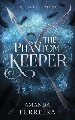 The Phantom Keeper Amanda Ferreira 9781778217425