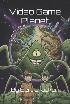 Video Game Planet Bert Cracken 9798263706234