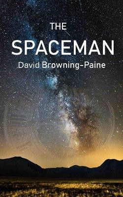 The Spaceman David Browning-Paine 9781739090524