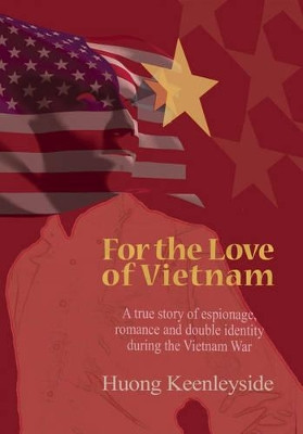 For the Love of Vietnam Huong Keenleyside 9781857566031