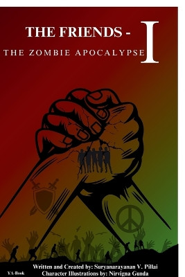 The Friends -1 the Zombie Apocalypse Suryanarayanan V Pillai 9798898792183