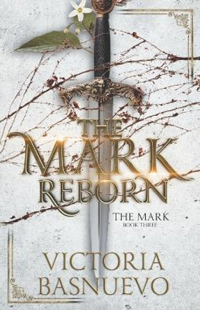 The Mark Reborn Victoria Basnuevo 9798280615557