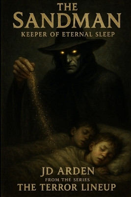 The Sandman: Keeper of eternal sleep Jd Arden 9798266879973